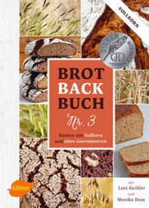 Brotbackbuch Nr. 1 Grundlagen Und Rezepte Für Ursprüngliches Brot, Geißler: Brotbackbuch Nr. 1-3 Rezepte Handbuch/brote/rezept-buch